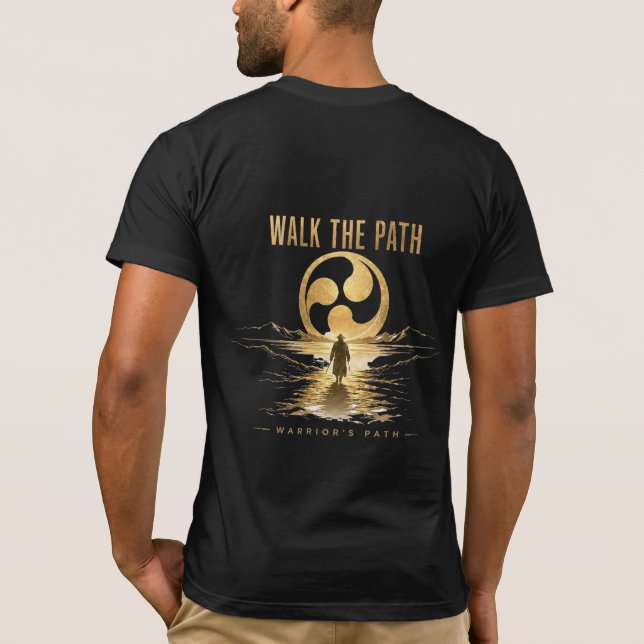 Warrior’s Path Walk the Path T-Shirt (Back)