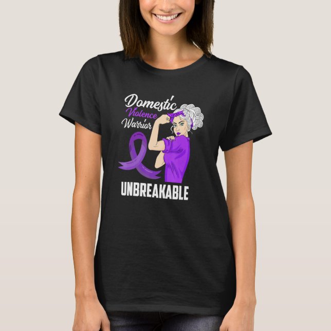 Warrior Unbreakable Domestic Violence Awareness T-Shirt (Front)