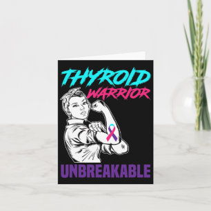 Warrior Unbreakable Support Thyroid Cancer Card