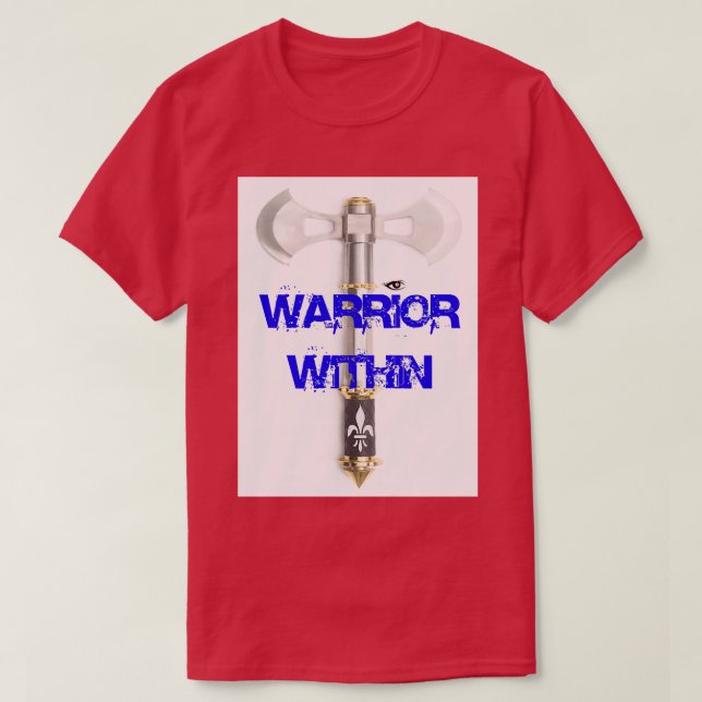 Warrior Within T-Shirt (Design Front)