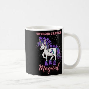 Warriors Are Magical Thyroid cancer Awareness  Coffee Mug