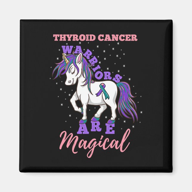 Warriors Are Magical Thyroid cancer Awareness  Magnet (Front)