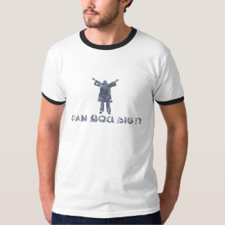 WARRIORS. CAN YOU DIG IT T-Shirt