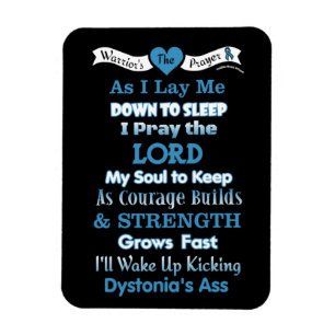 Warrior's Prayer...Dystonia Magnet