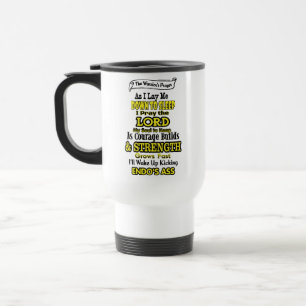 Warrior's Prayer...Endometriosis Travel Mug