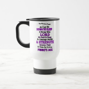 Warrior's Prayer...Fibro Travel Mug