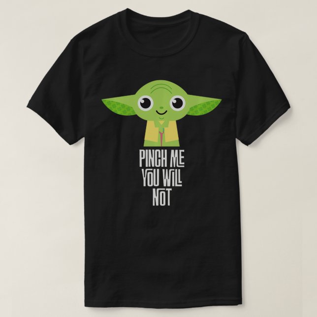 Wars Pinch Me You Will Not St Patricks Day  T-Shirt (Design Front)