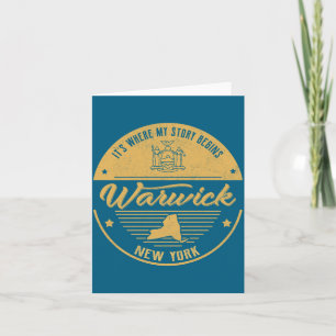 Warwick New York Its Where My Story Begins  Card