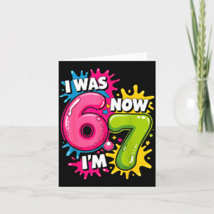 Was 6 7 birthday 67 meme 7 years old birthday kids card