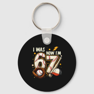 Was 6 7 birthday boy baseball funny 6 7 meme kids key ring
