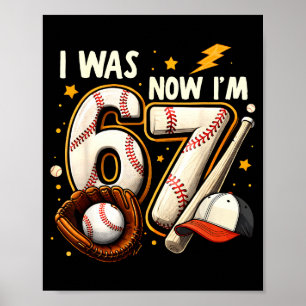 Was 6 7 birthday boy baseball funny 6 7 meme kids poster