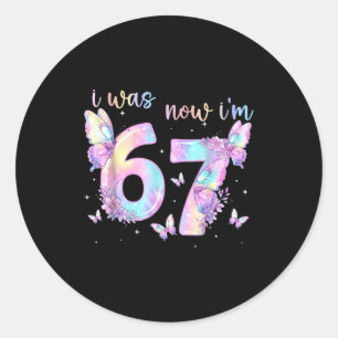 Was 6 7 birthday girl kids butterfly 7th birthday classic round sticker