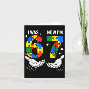 Was 6 7 year old birthday autism 67 for kids boys card