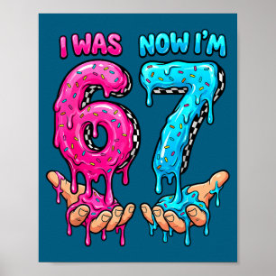 Was 6 7 year old kid 67 drip funny 6 7 birthday bo poster