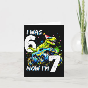 Was 6 Now I'm 7 Year Old Birthday 67 Monster Truck Card