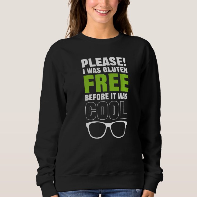 Was Gluten Free Vegan   Sweatshirt (Front)