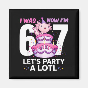 Was six seven cute axolotl 7th birthday 6 7 kids magnet