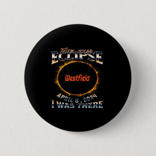Was Solar Eclipse Westfield Indiana There 6 Cm Round Badge