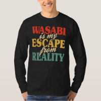 Wasabi Is My Escape From Reality Wasabi Sushi Sash
