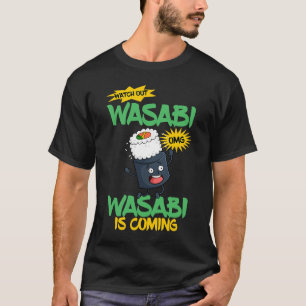 Wasabi Japanese Horseradish Spicy Paste Condiments T-Shirt
