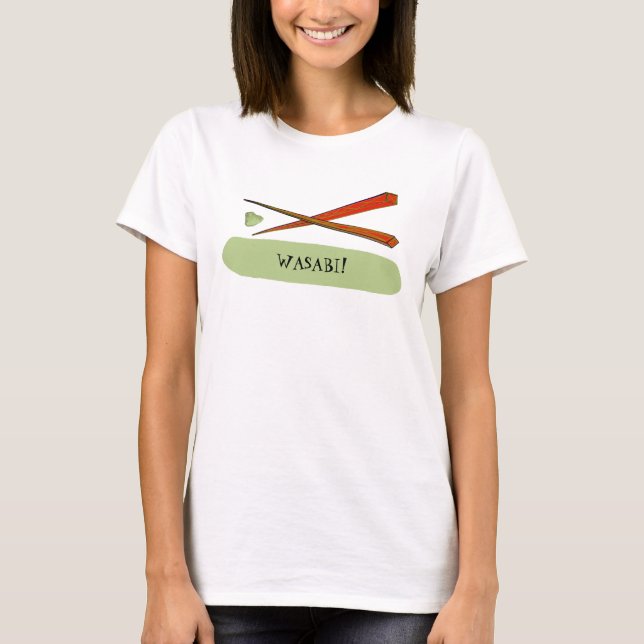 WASABI Sushi Chopsticks Japanese Foodie T-Shirt (Front)