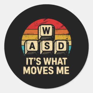 Wasd It’s What Moves Me Funny Retro Pc Gamer Compu Classic Round Sticker