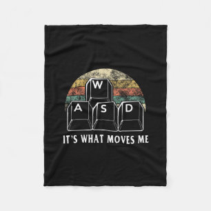 Wasd It's What Moves Me - Funny Pc Gamer Computer Fleece Blanket