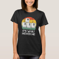 WASD PC Gamer - Video Gaming It's What Moves Me Pr