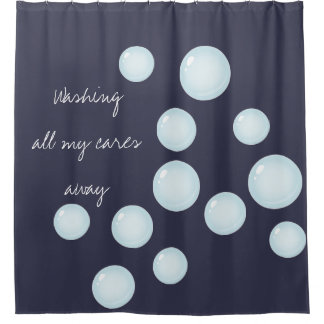 Wash All Your Cares Away Bubbles Shower Curtain