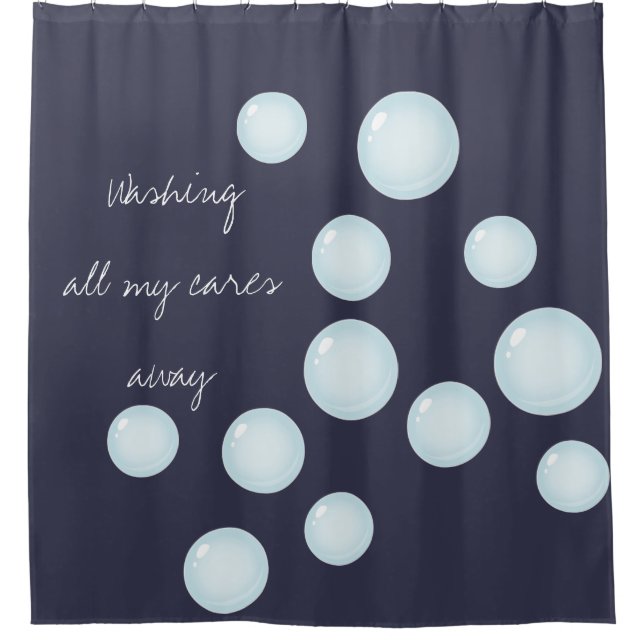 Wash All Your Cares Away Bubbles Shower Curtain (Front)