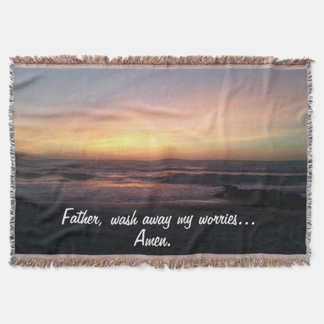 Wash away my worries Beautiful Sunset Print Prayer Throw Blanket (Front)