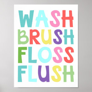 Wash Brush Floss Flush Kids Bathroom Poster