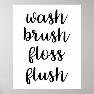 Wash Brush Floss Flush Poster