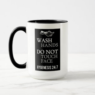 Wash Hands Do Not Touch Face Bible Quote Mug