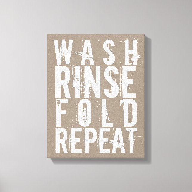 Wash Rinse Fold Repeat Laundry Room Wall Decor (Front)