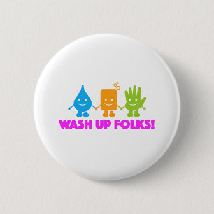 wash up folks 6 cm round badge