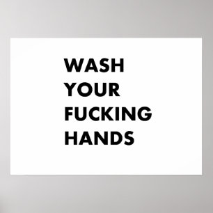 Wash your f hands poster