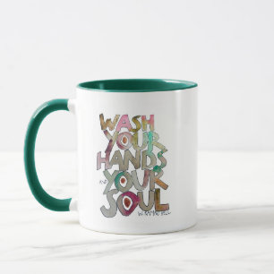 Wash Your Hands and Your Soul mug