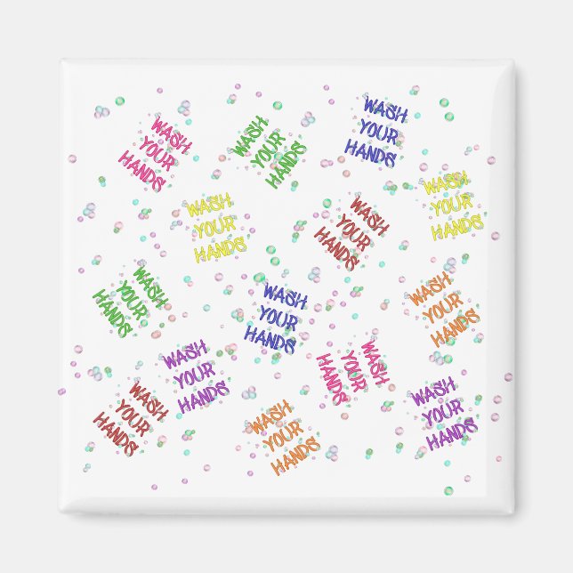 Wash Your Hands Bubbles Multi-Coloured Pattern Magnet (Front)
