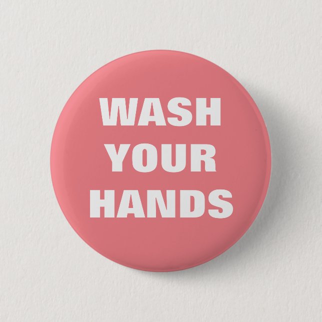 Wash Your Hands Coronavirus Infection Control 6 Cm Round Badge (Front)