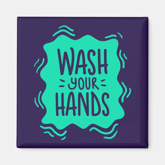 Wash Your Hands Magnet (Front)