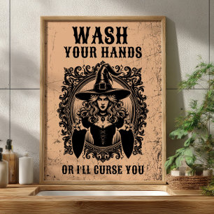 Wash Your Hands or I'll Curse You Funny Bathroom Poster