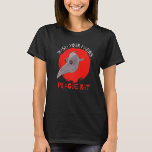 Wash Your Hands Plague Rat Medieval Plague Doctor  T-Shirt