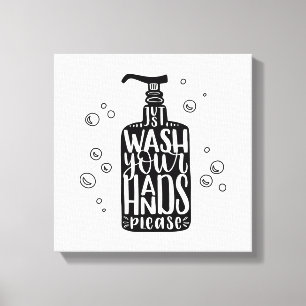 Wash Your Hands Please Canvas Print