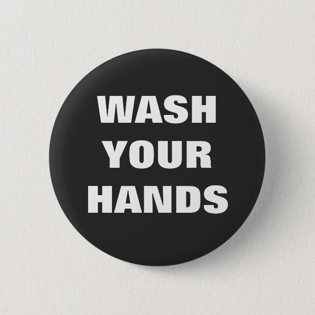 Wash Your Hands Reminder Infection Control 6 Cm Round Badge (Front)
