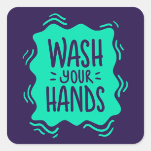 Wash Your Hands Square Sticker