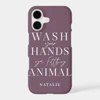 Wash your hands ya filth animal funny