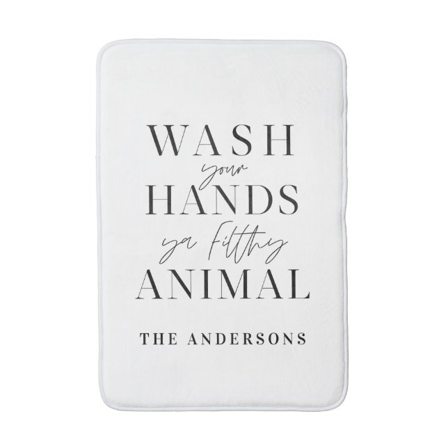 Wash your hands ya filth animal funny typography bath mat (Front Vertical)