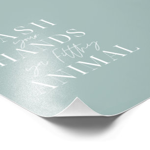 Wash your hands ya filth animal photo print