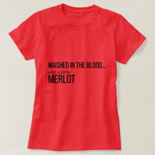 Washed in the Blood and Merlot Women’s T‑Shirt T-Shirt
